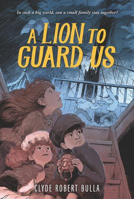 Cover Image for A Lion to Guard Us -- Clyde Robert Bulla, Paperback