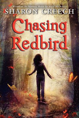 Cover Image for Chasing Redbird -- Sharon Creech, Paperback