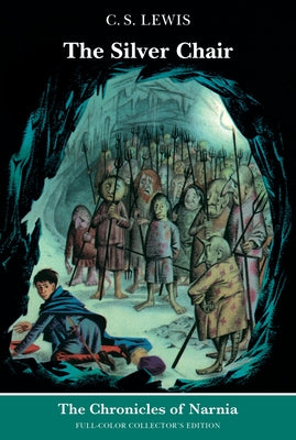 Cover Image for The Silver Chair: Full-Color Collector's Edition (Rpkg) -- C. S. Lewis, Paperback