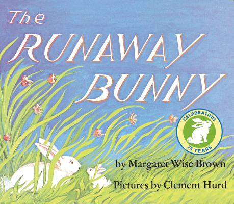 Cover Image for The Runaway Bunny: An Easter and Springtime Book for Kids -- Margaret Wise Brown, Paperback