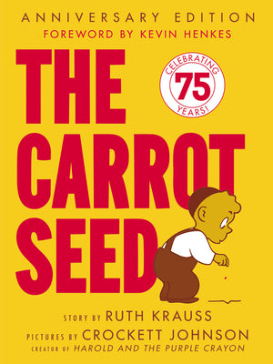 Cover Image for The Carrot Seed: 75th Anniversary -- Ruth Krauss, Paperback