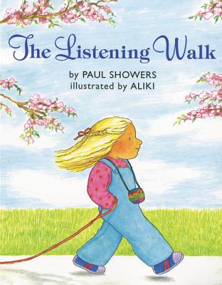The Listening Walk -- Paul Showers, Paperback