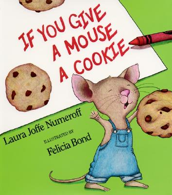 Cover Image for If You Give a Mouse a Cookie Big Book -- Laura Joffe Numeroff, Paperback
