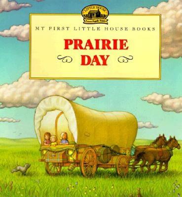 Cover Image for Prairie Day -- Laura Ingalls Wilder, Paperback