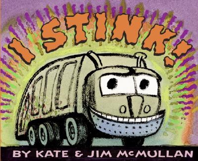 Cover Image for I Stink! -- Kate McMullan, Paperback