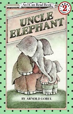 Cover Image for Uncle Elephant -- Arnold Lobel, Paperback