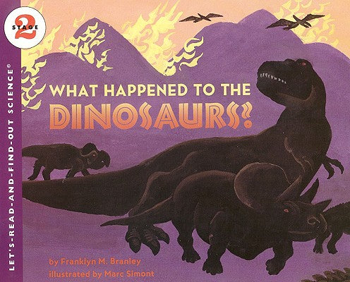 Cover Image for What Happened to the Dinosaurs? -- Franklyn M. Branley, Paperback