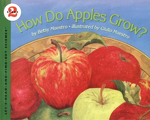 Cover Image for How Do Apples Grow? -- Betsy Maestro, Paperback
