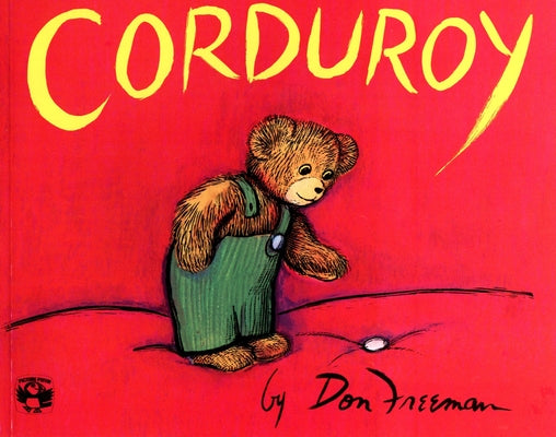 Cover Image for Corduroy -- Don Freeman, Paperback