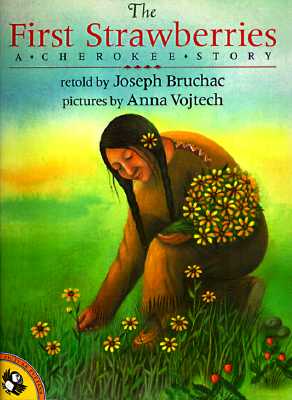 Cover Image for The First Strawberries -- Joseph Bruchac, Paperback