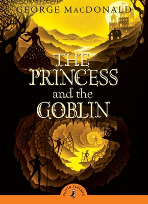 Cover Image for The Princess and the Goblin -- George MacDonald, Paperback