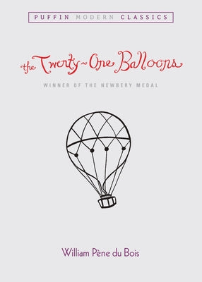 Cover Image for The Twenty-One Balloons (Puffin Modern Classics) -- William Pene Du Bois, Paperback