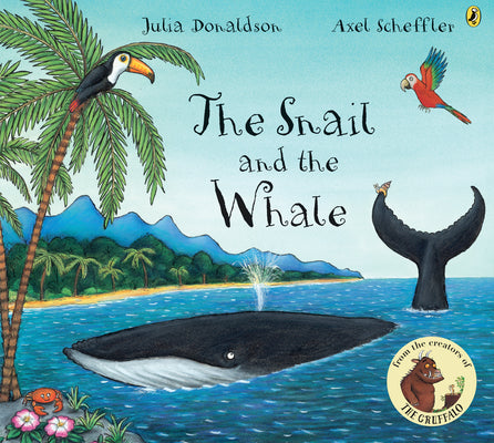 Cover Image for The Snail and the Whale -- Julia Donaldson, Paperback