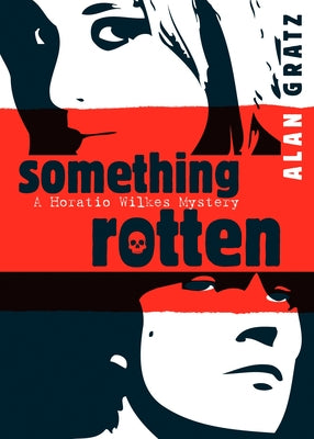 Cover Image for Something Rotten -- Alan M. Gratz, Paperback