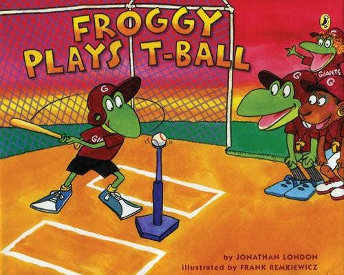 Cover Image for Froggy Plays T-Ball -- Jonathan London, Paperback