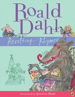 Cover Image for Revolting Rhymes -- Roald Dahl, Paperback