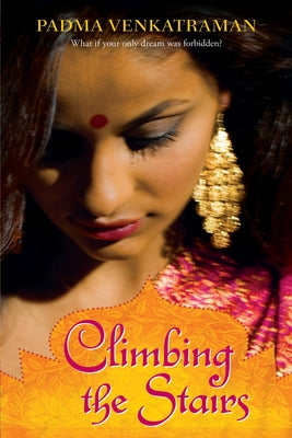 Cover Image for Climbing the Stairs -- Padma Venkatraman, Paperback