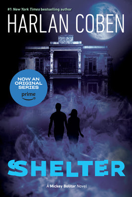 Cover Image for Shelter (Book One): A Mickey Bolitar Novel -- Harlan Coben, Paperback