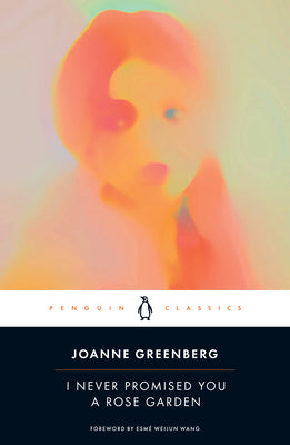 Cover Image for I Never Promised You a Rose Garden -- Joanne Greenberg, Paperback