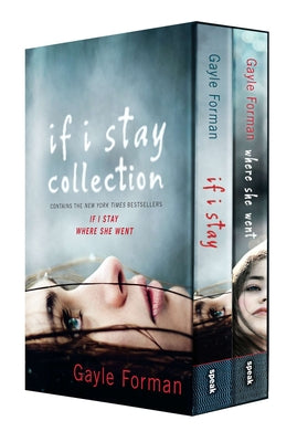 Cover Image for If I Stay Collection -- Gayle Forman, Boxed Set