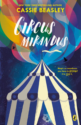 Circus Mirandus -- Cassie Beasley, Paperback