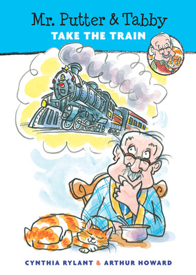 Cover Image for Mr. Putter & Tabby Take the Train -- Cynthia Rylant, Paperback