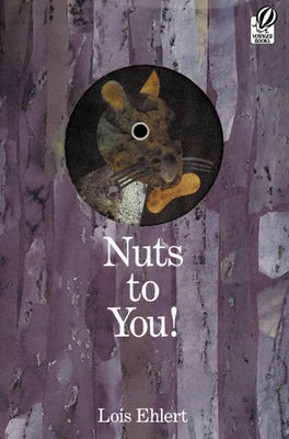 Cover Image for Nuts to You! -- Lois Ehlert, Paperback