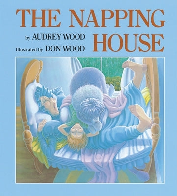 The Napping House -- Audrey Wood, Board Books