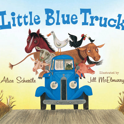 Little Blue Truck -- Alice Schertle, Hardcover