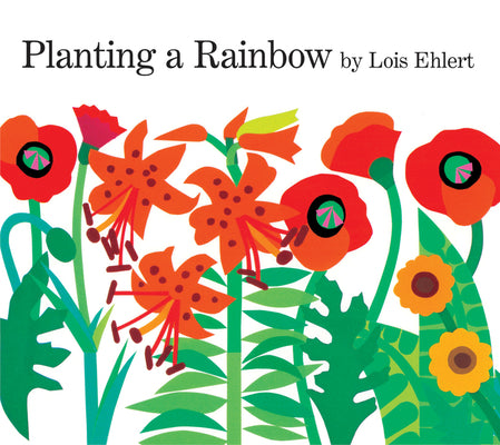 Cover Image for Planting a Rainbow Lap -- Lois Ehlert, Board Books
