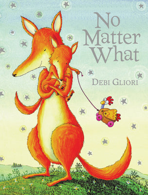 Cover Image for No Matter What -- Debi Gliori, Board Books