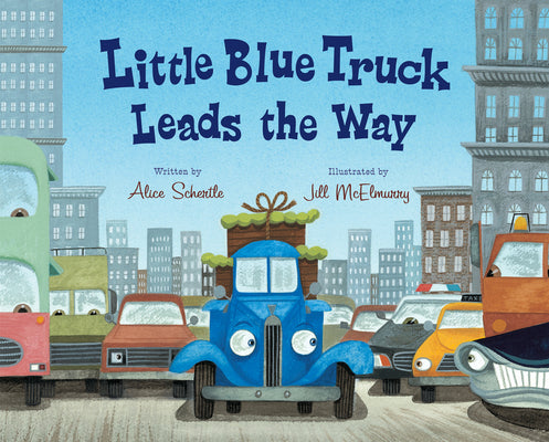 Cover Image for Little Blue Truck Leads the Way -- Alice Schertle, Hardcover