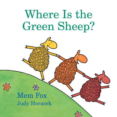 Cover Image for Where Is the Green Sheep? -- Mem Fox, Board Books