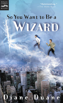 Cover Image for So You Want to Be a Wizard: The First Book in the Young Wizards Series -- Diane Duane, Mass Market Paperback