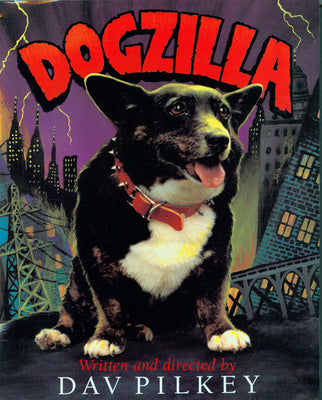 Cover Image for Dogzilla -- Dav Pilkey, Paperback