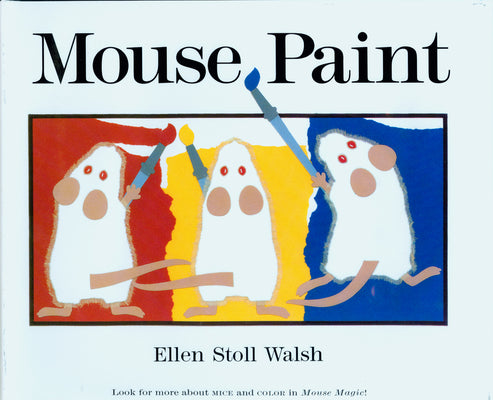 Cover Image for Mouse Paint -- Ellen Stoll Walsh, Hardcover