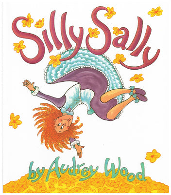 Cover Image for Silly Sally -- Audrey Wood, Hardcover