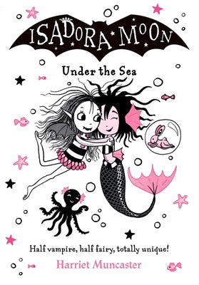 Cover Image for Isadora Moon Under the Sea: Volume 16 -- Harriet Muncaster, Paperback