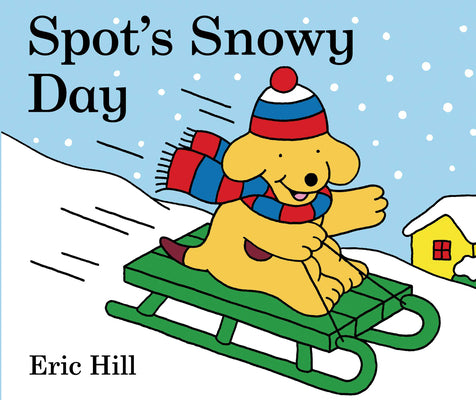 Cover Image for Spot's Snowy Day -- Eric Hill, Board Books