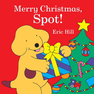 Cover Image for Merry Christmas, Spot!: A Lift-The-Flap Book -- Eric Hill, Board Books