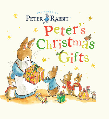 Cover Image for Peter's Christmas Gifts: A Storybook -- Beatrix Potter, Hardcover