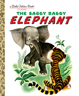 Cover Image for The Saggy Baggy Elephant -- Golden Books, Hardcover