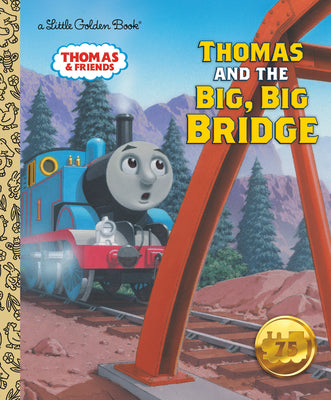 Cover Image for Thomas and the Big, Big Bridge (Thomas & Friends) -- W. Awdry, Hardcover