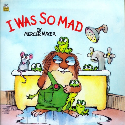 Cover Image for I Was So Mad -- Mercer Mayer, Paperback