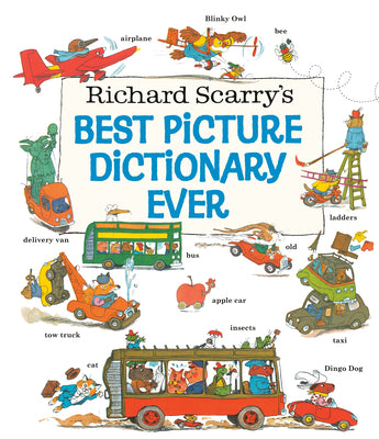Cover Image for Richard Scarry's Best Picture Dictionary Ever -- Richard Scarry, Hardcover