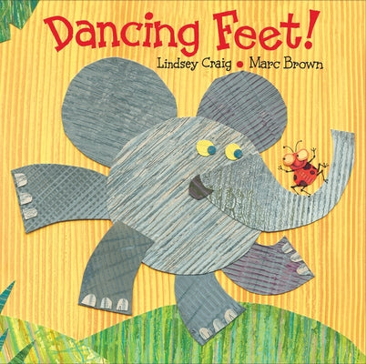 Cover Image for Dancing Feet! -- Lindsey Craig, Board Books