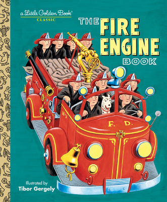 Cover Image for The Fire Engine Book -- Tibor Gergely, Hardcover