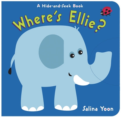 Cover Image for Where's Ellie? -- Salina Yoon, Board Books