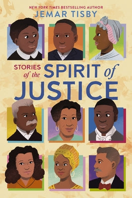 Stories of the Spirit of Justice -- Jemar Tisby, Hardcover