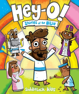 Hey-O! Stories of the Bible -- Saddleback Kids, Hardcover